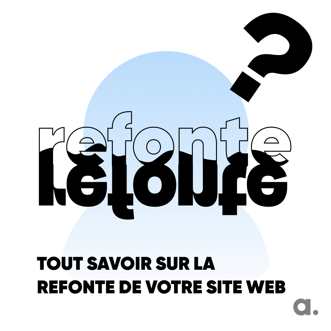 Tout savoir sur la refonte de site web